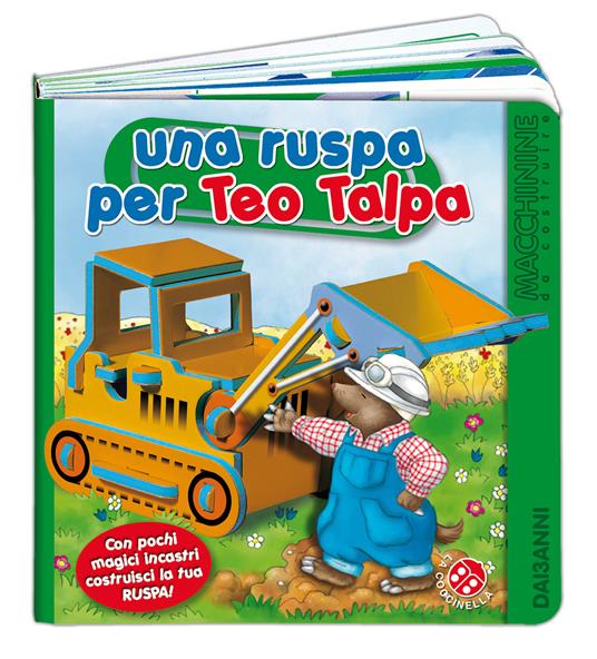 Una ruspa per Teo Talpa. Ediz. illustrata - Carlo Alberto Michelini,Giovanna Mantegazza,Barbara Jelenkovich - 2