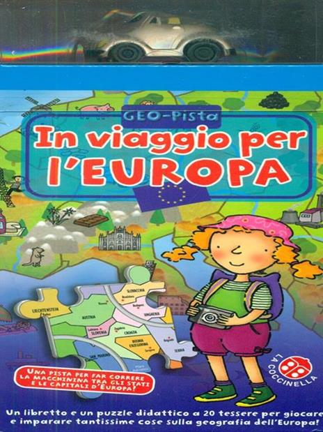 In viaggio per l'Europa. Ediz. illustrata. Con gadget - Carlo Alberto Michelini,Donata Montanari - 2