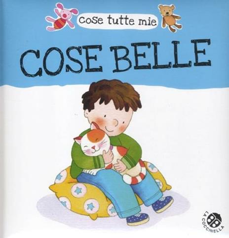 Cose belle. Cose tutte mie - Gabriele Clima,Roberta Pagnoni - 3