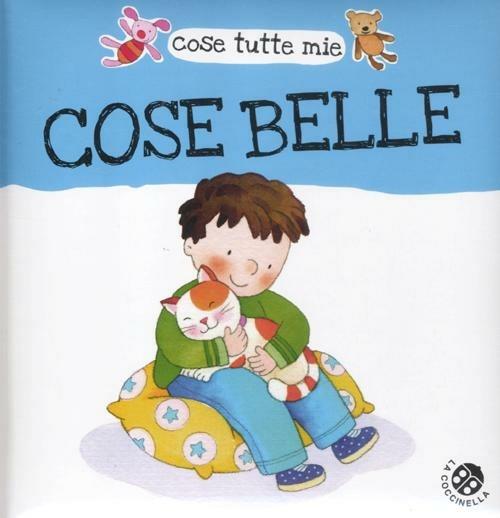 Cose belle. Cose tutte mie - Gabriele Clima,Roberta Pagnoni - 2