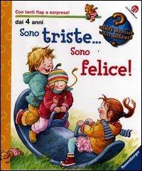 Sono triste... sono felice! Ediz. illustrata - Doris Rübel - copertina