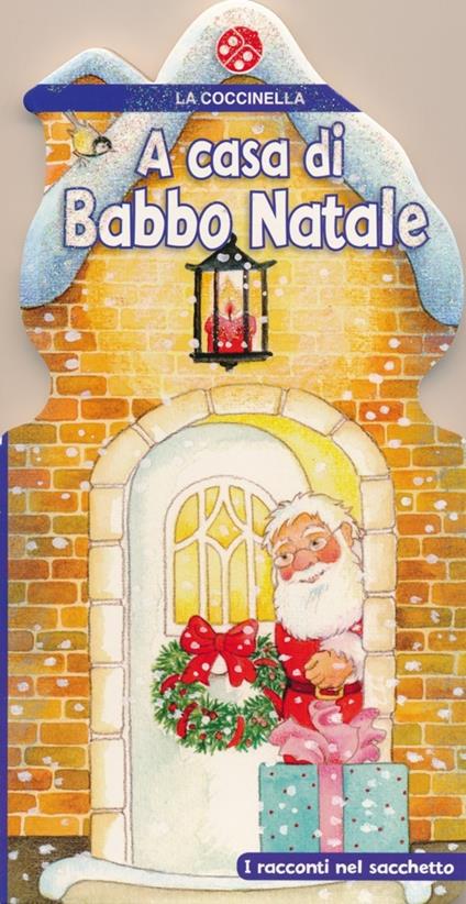 A casa di Babbo Natale. Con gadget - Gabriele Clima,Anne-Marie Frisque - copertina