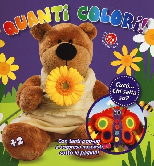 Quanti colori! Cucù... chi salta su? Libro pop-up. Ediz. illustrata - Dawn Sirett - copertina