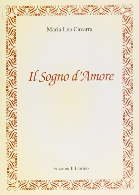 Il sogno d'Amore - M. Lea Cavarra - copertina