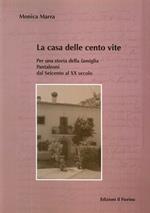 La casa delle cento vite. Per una storia della famiglia Pantaleoni del Seicento al XX secolo