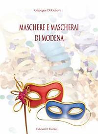 Maschere e mascherai di Modena - Giuseppe Di Genova - copertina