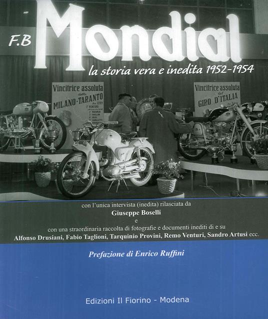 F.B Mondial. La storia vera e inedita 1952-1954 - Nunzia Manicardi - copertina