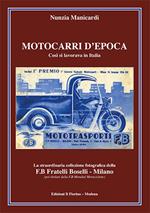 Motocarri d'epoca. Così si lavorava in Italia