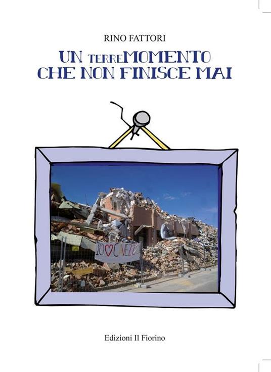 Un terremomento che non finisce mai - Rino Fattori - ebook