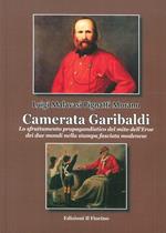 Camerata Garibaldi. Lo sfruttamento propagandistico del mito dell'Eroe dei due mondi nella stampa fascista modenese