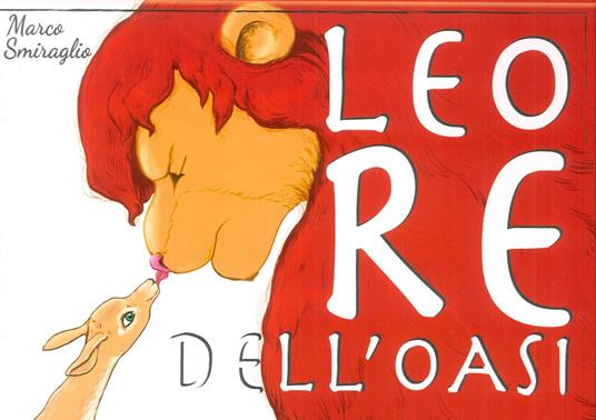 Leo re dell'oasi - Marco Smiraglio - copertina