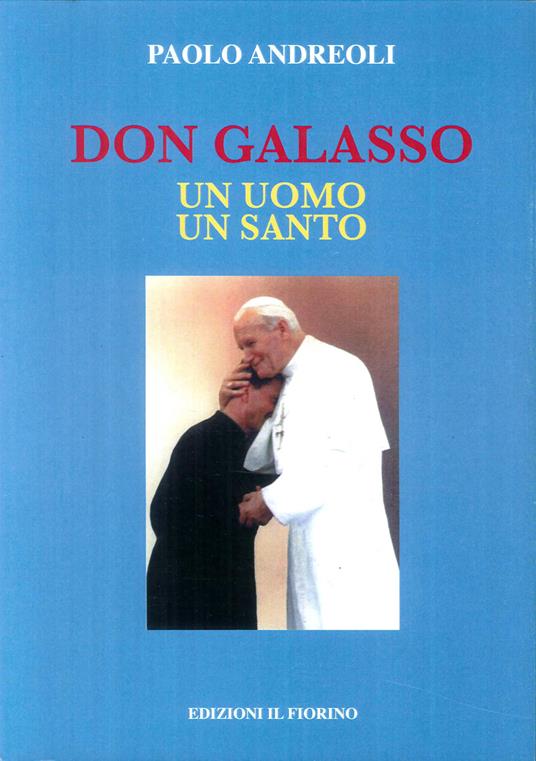 Don Galasso. Un uomo un santo - Paolo Andreoli - copertina