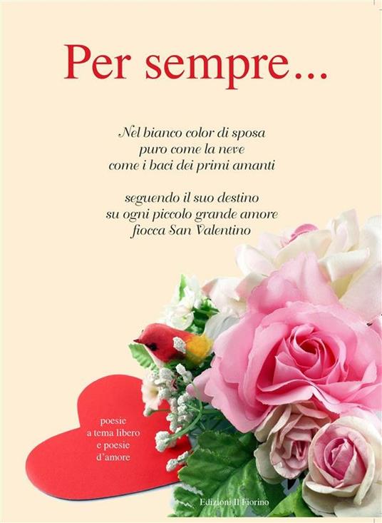 Per sempre.... poesie a tema libero e poesie d'amore - Mozzarelli, Roberto  - Ebook - EPUB2 con Adobe DRM | IBS