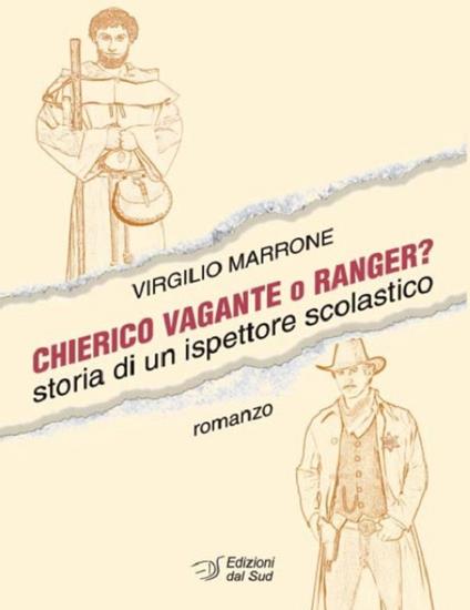 Chierico vagante o ranger? Storia di un ispettore scolastico - Virgilio Marrone - copertina