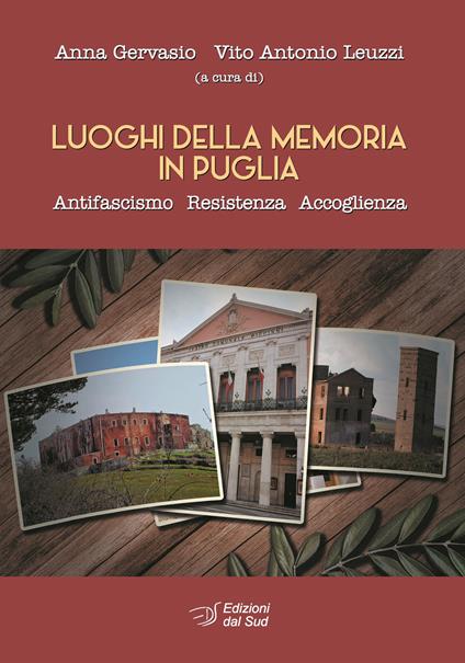 Luoghi della memoria in Puglia. Antifascismo, resistenza, accoglienza - copertina