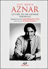 Lettere ad un giovane spagnolo - José M. Aznar - copertina