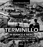 Terminillo in bianco e nero. Vetrina fotografica dal 1900 al 1980 e oltre.... Ediz. illustrata