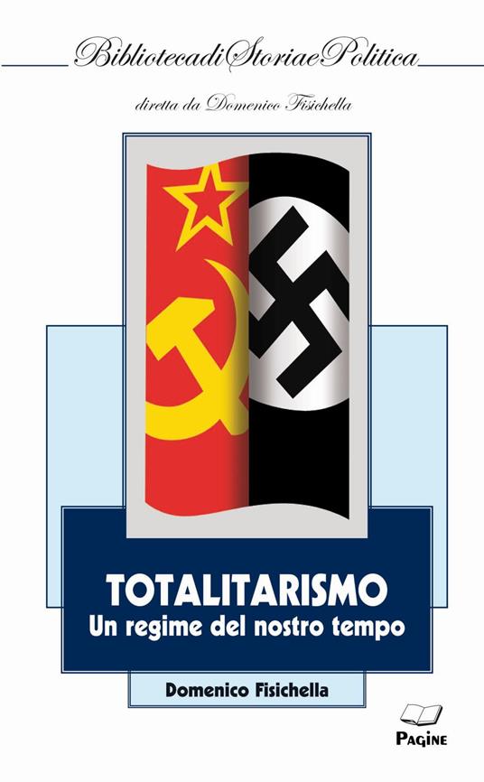 Totalitarismo. Un regime del nostro tempo - Domenico Fisichella - copertina