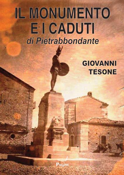 Il monumento e i caduti di PIetrabbondante - Giovanni Tesone - copertina