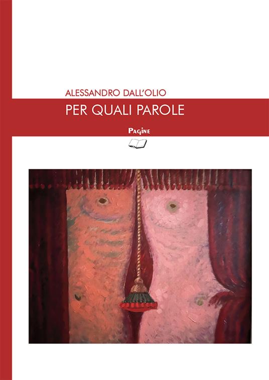 Per quali parole - Alessandro Dall'Olio - copertina