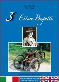 Terzo... Ettore Bugatti - Bruno Nicolini,Paolo Maggi - copertina