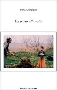 Un passo alla volta - Franco Bonilauri - copertina