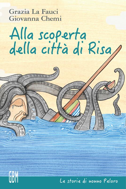 Alla scoperta della città di Risa. Ediz. a colori - Grazia La Fauci - copertina