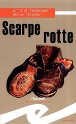 Scarpe rotte