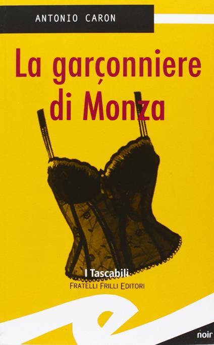 Garconniere di Monza - Antonio Caron - copertina