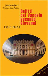 Delitti del vangelo secondo Giovanni - Carlo Musso - copertina