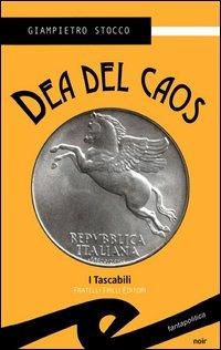 Dea del caos - Giampietro Stocco - copertina