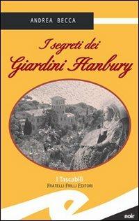 I segreti dei giardini Hanbury - Andrea Becca - copertina