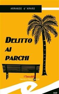 Delitto ai parchi - Armando D'Amaro - copertina