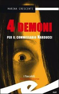 Quattro demoni per il commissario Narducci - Marina Crescenti - copertina