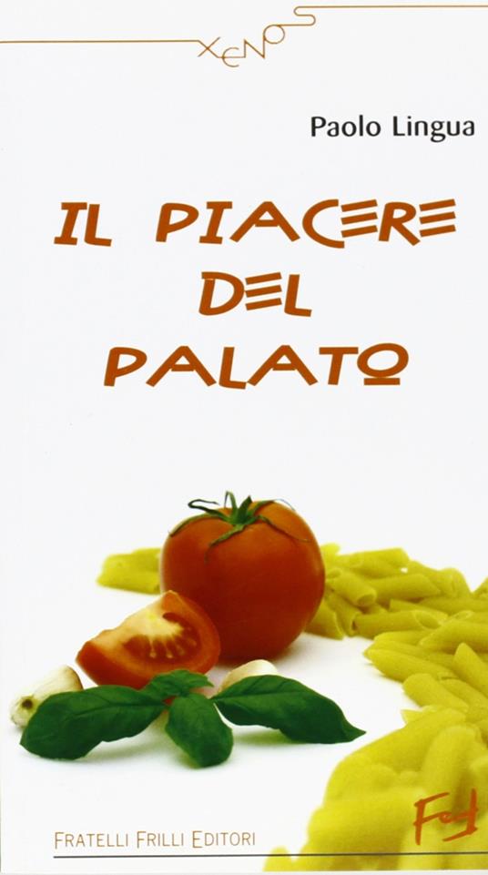 Il piacere del palato - Paolo Lingua - copertina