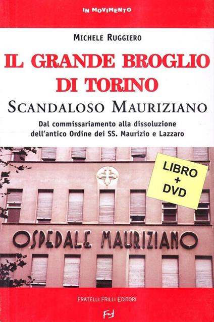 Il grande broglio. Dissoluzione della più grande proprietà terriera europea. Con DVD - Michele Ruggiero - copertina