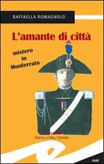 L' amante di città. Mistero in Monferrato