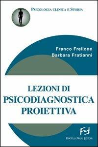 Lezioni di psicodiagnostica proiettiva - Franco Freilone - copertina