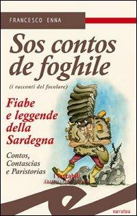 Contos de foghile. Fiabe e leggende della Sardegna. (Sos) - Francesco Enna - copertina