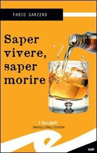 Saper vivere saper morire - Fabio Garzero - copertina