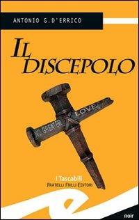 Il discepolo - Antonio G. D'Errico - copertina