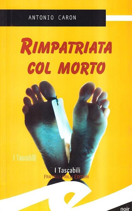 Rimpatriata con il morto - Antonio Caron - copertina