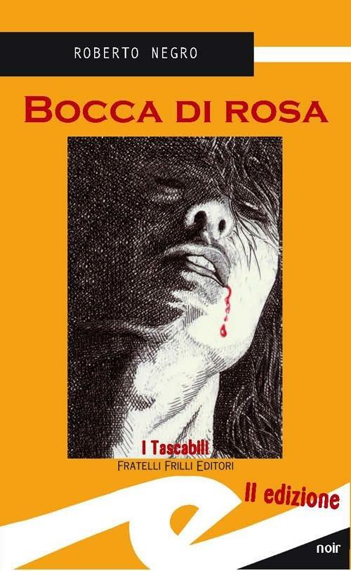 Bocca di rosa - Roberto Negro - copertina