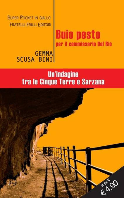 Buio pesto per il commissario Del Rio. Un'indagine tra le Cinque Terre e Sarzana - Gemma Scusa Bini - copertina