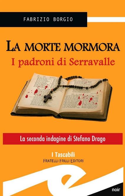 La morte mormora. I padroni di Serravalle - Fabrizio Borgio - ebook