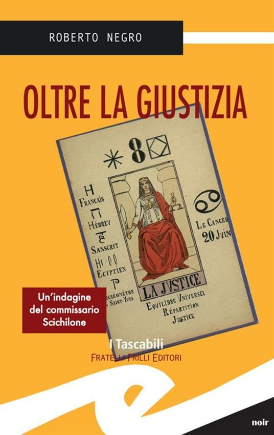 Oltre la giustizia. Un'indagine del commissario Scichilone - Roberto Negro - ebook