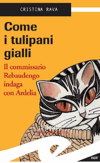 Come i tulipani gialli - Cristina Rava - ebook