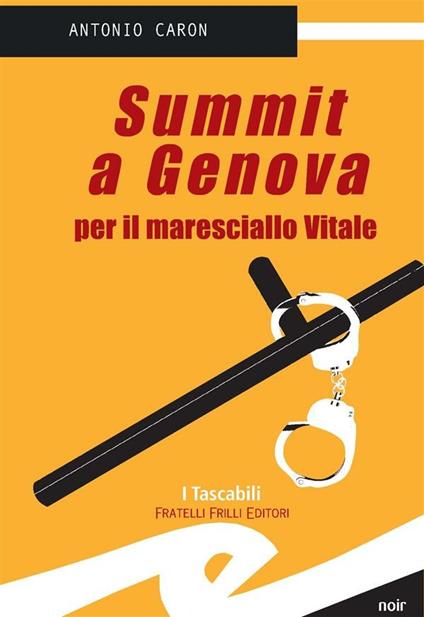 Summit a Genova per il maresciallo Vitale - Antonio Caron - ebook