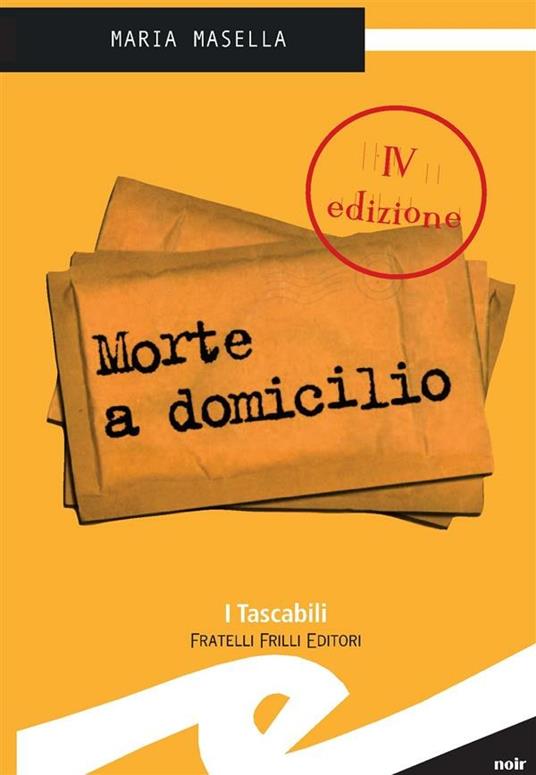 Morte a domicilio - Maria Masella - ebook