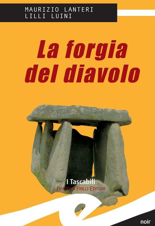 La forgia del diavolo - Maurizio Lanteri,Lilli Luini - ebook